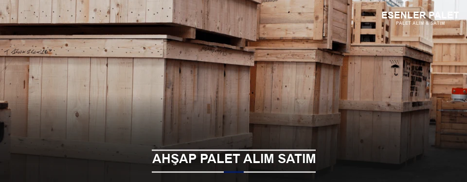 Esenler Kaliteli Ahşap Palet