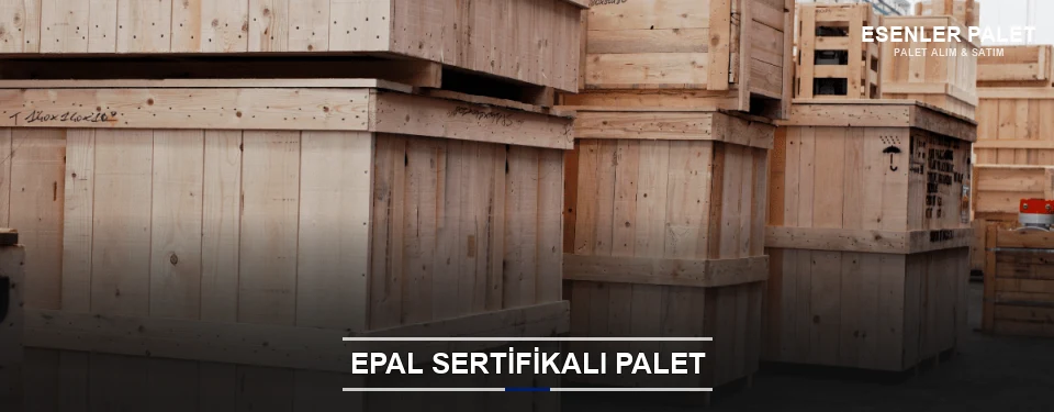Esenler EPAL Palet Tedarikçisi