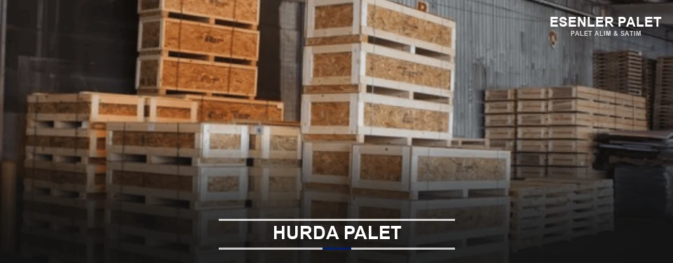 Esenler Hurda Ahşap Palet